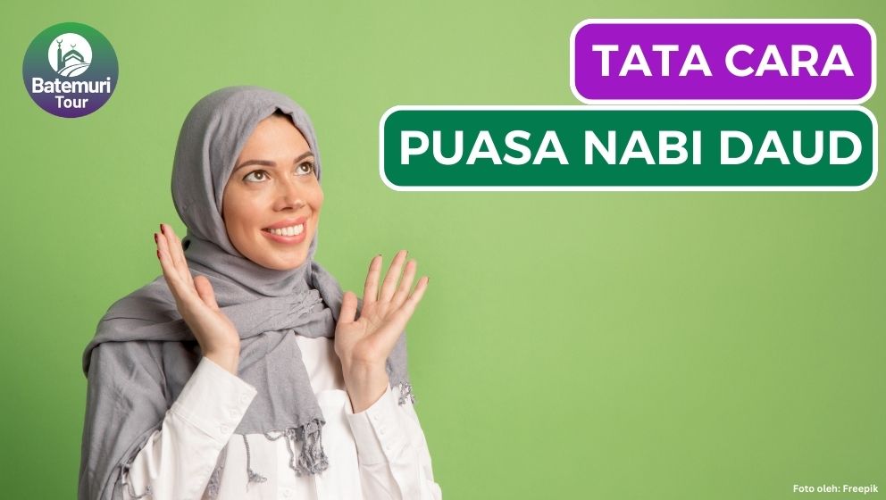 Ini Dia Keutamaan dan Tata Cara Puasa Nabi Daud